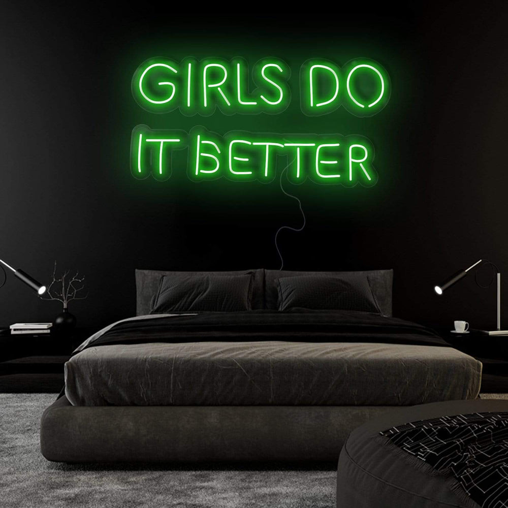 "Girls Do It Better " Neon Sign Schriftzug - NEONEVERGLOW