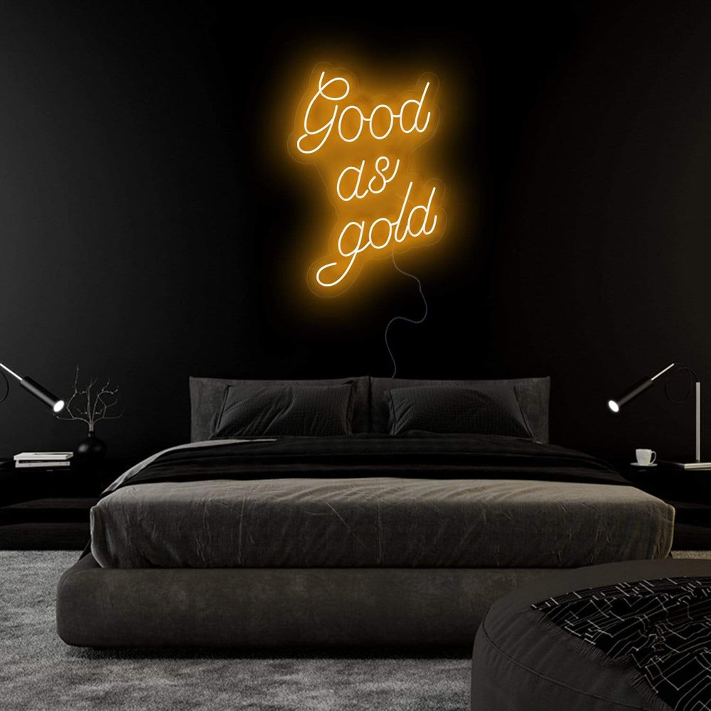 "Good as Gold" Neon Sign Schriftzug - NEONEVERGLOW