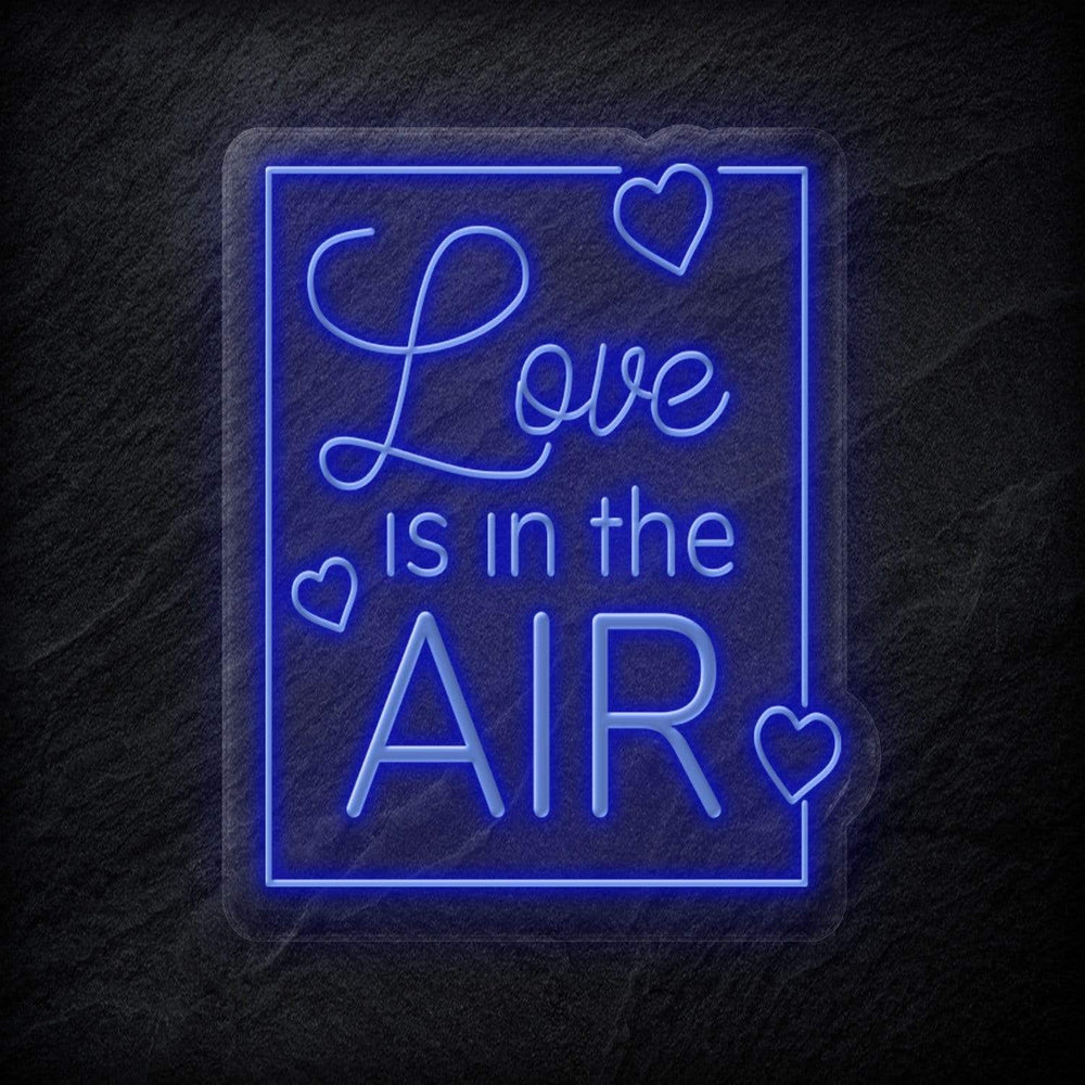 "Love Is in The Air" Neonschild - NEONEVERGLOW