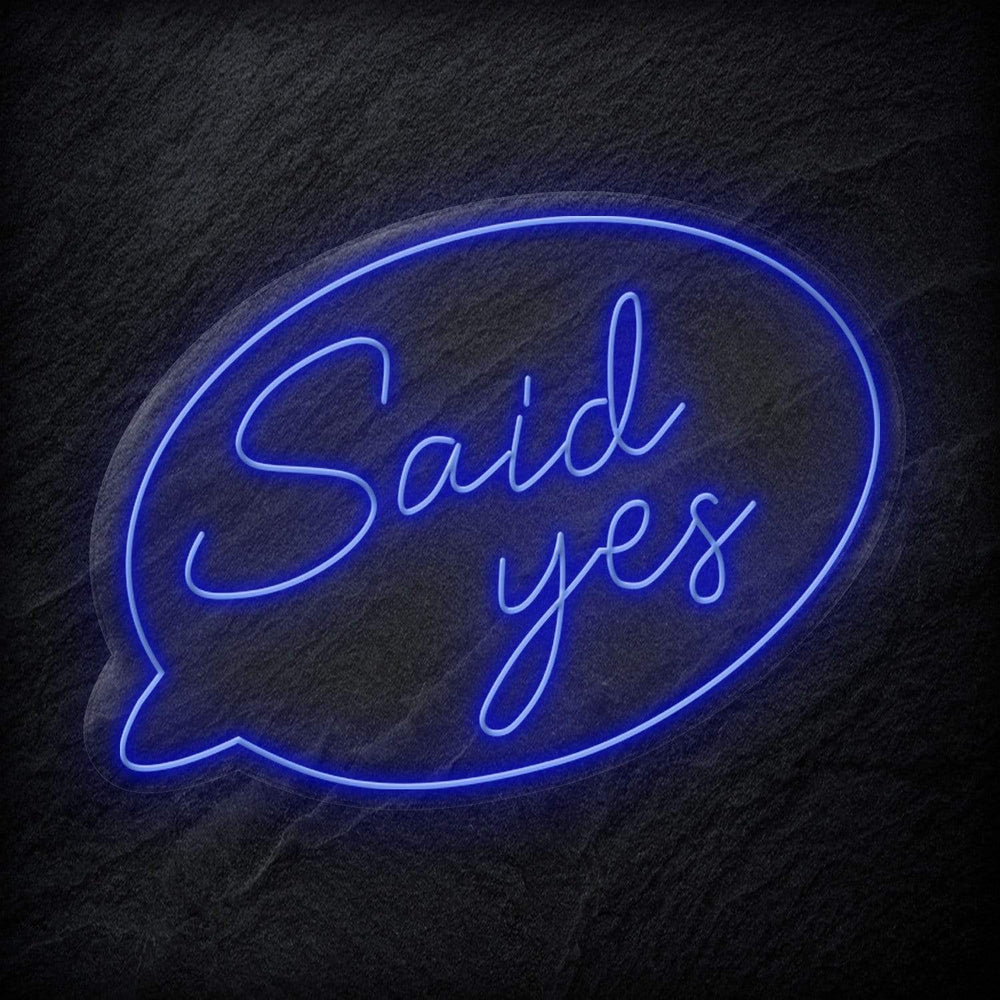 " Said Yes" Neonschild - NEONEVERGLOW