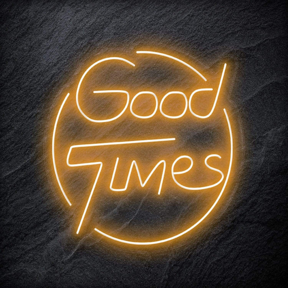 "Good Times" Neonschild - NEONEVERGLOW