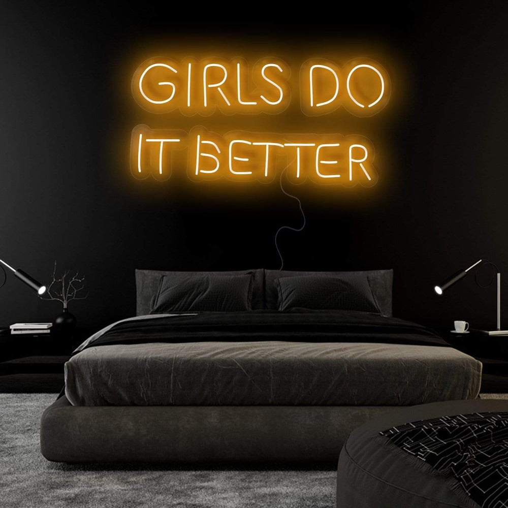 "Girls Do It Better " Neon Sign Schriftzug - NEONEVERGLOW