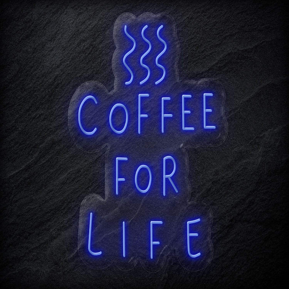 " Coffee For Life" Neon Schild - NEONEVERGLOW