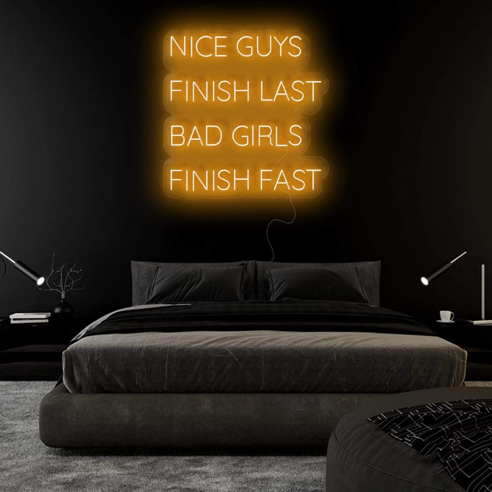 "Nice Guys Finish Last " Neonschild Sign - NEONEVERGLOW