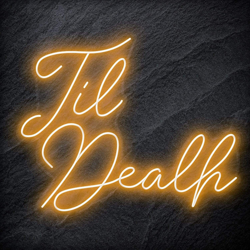 "Til Death " Neon Sign - NEONEVERGLOW