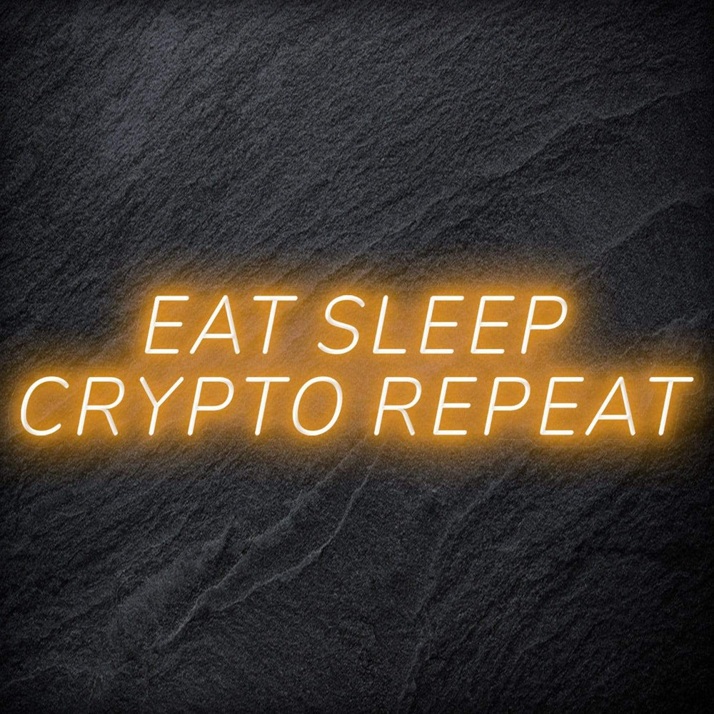 "Eat Sleep Crypto Repeat" Neon Schriftzug - NEONEVERGLOW