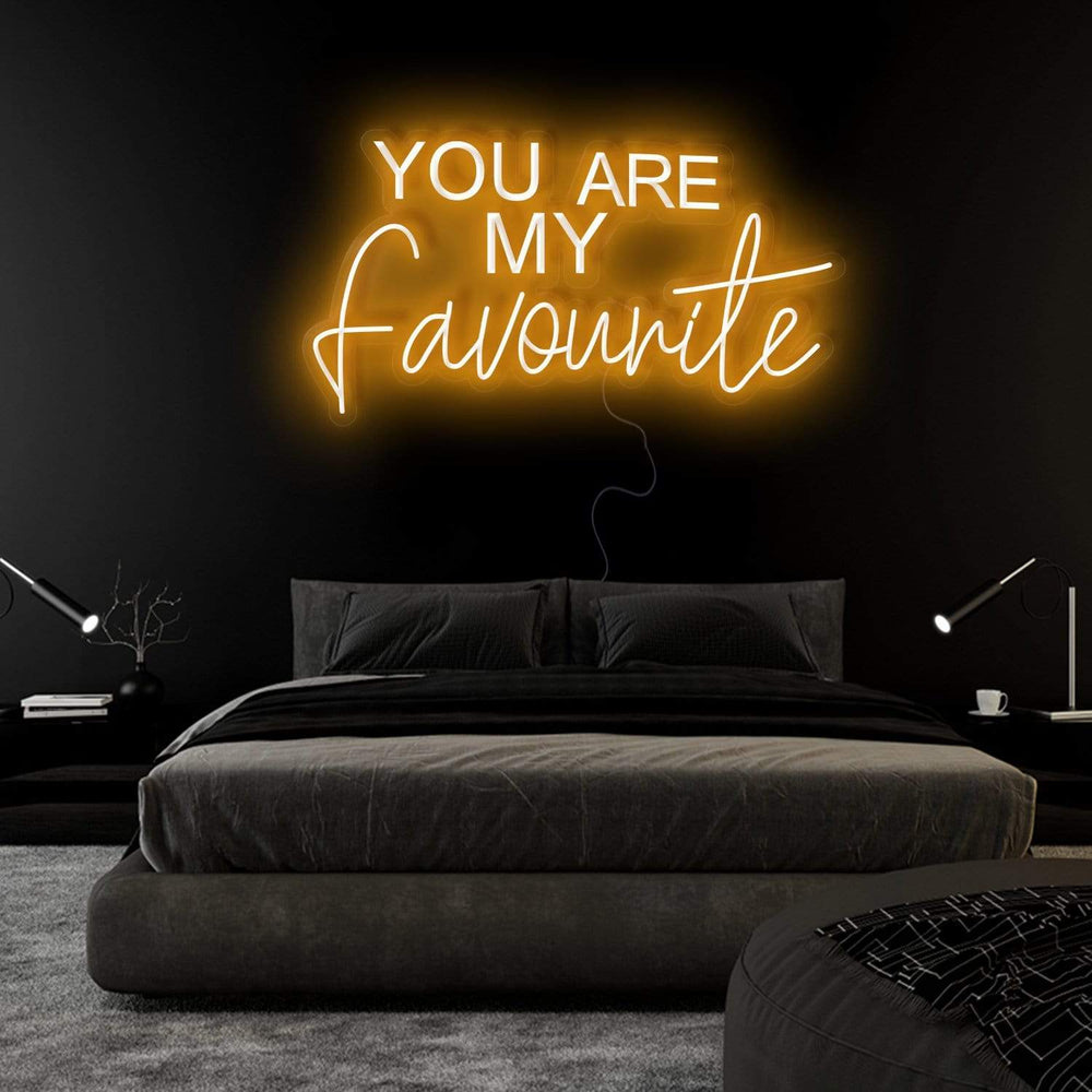 "You Are My Favourite" Neonschild Sign Schriftzug - NEONEVERGLOW