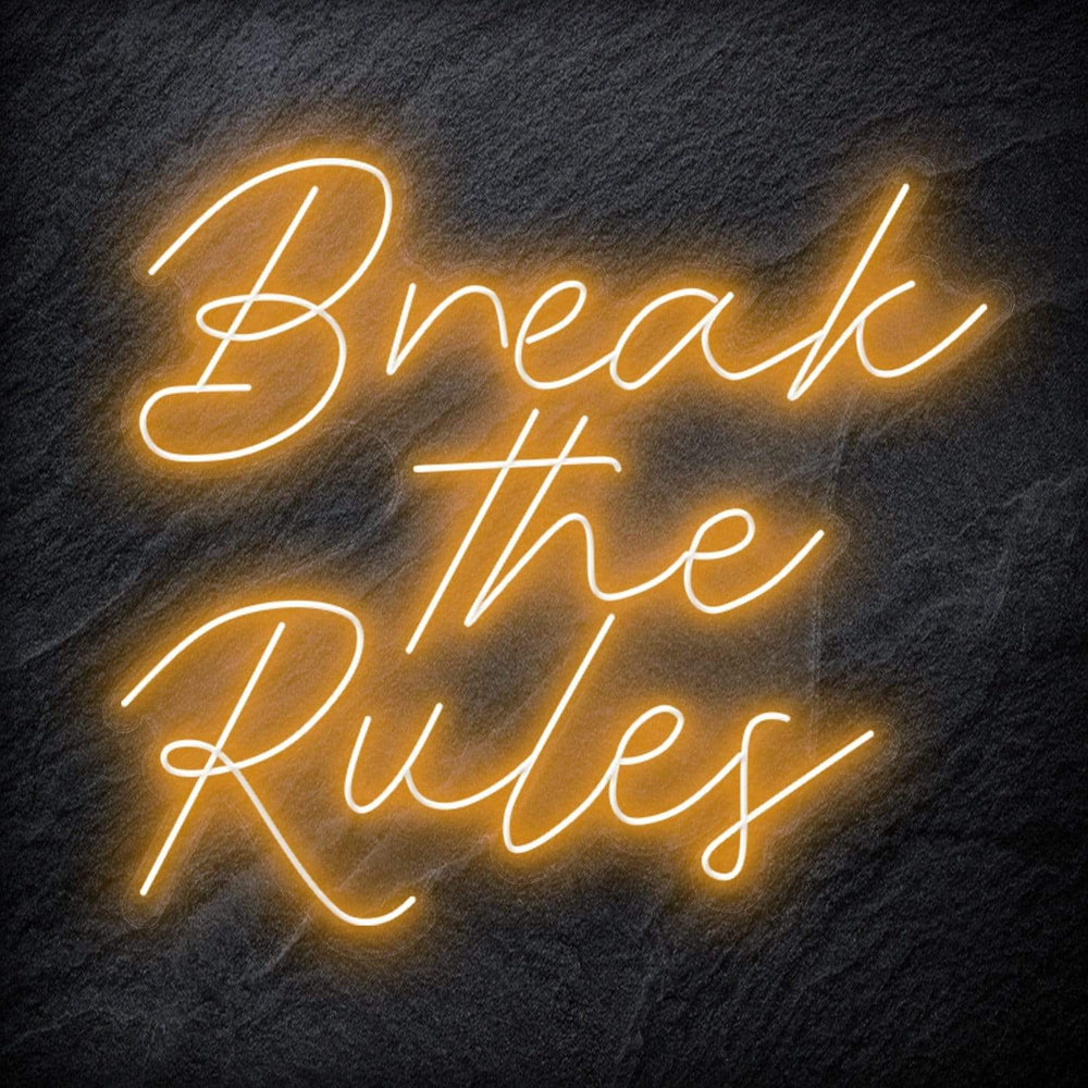 "Break The Rules" Neon Schriftzug Sign - NEONEVERGLOW