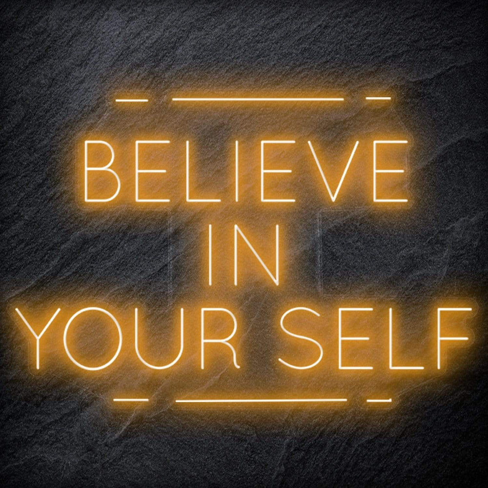 "Believe in Yourself" Neonschild Sign - NEONEVERGLOW
