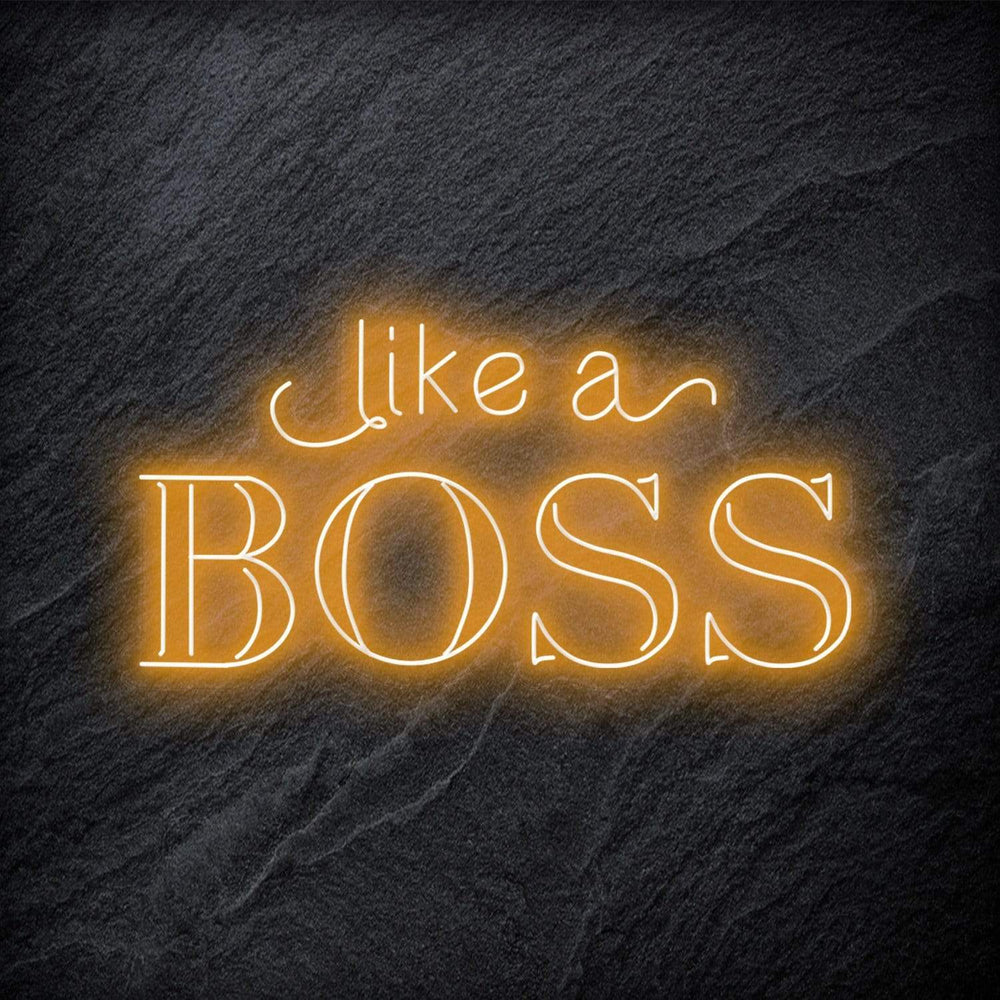 "Like A Boss" Neon Schriftzug - NEONEVERGLOW