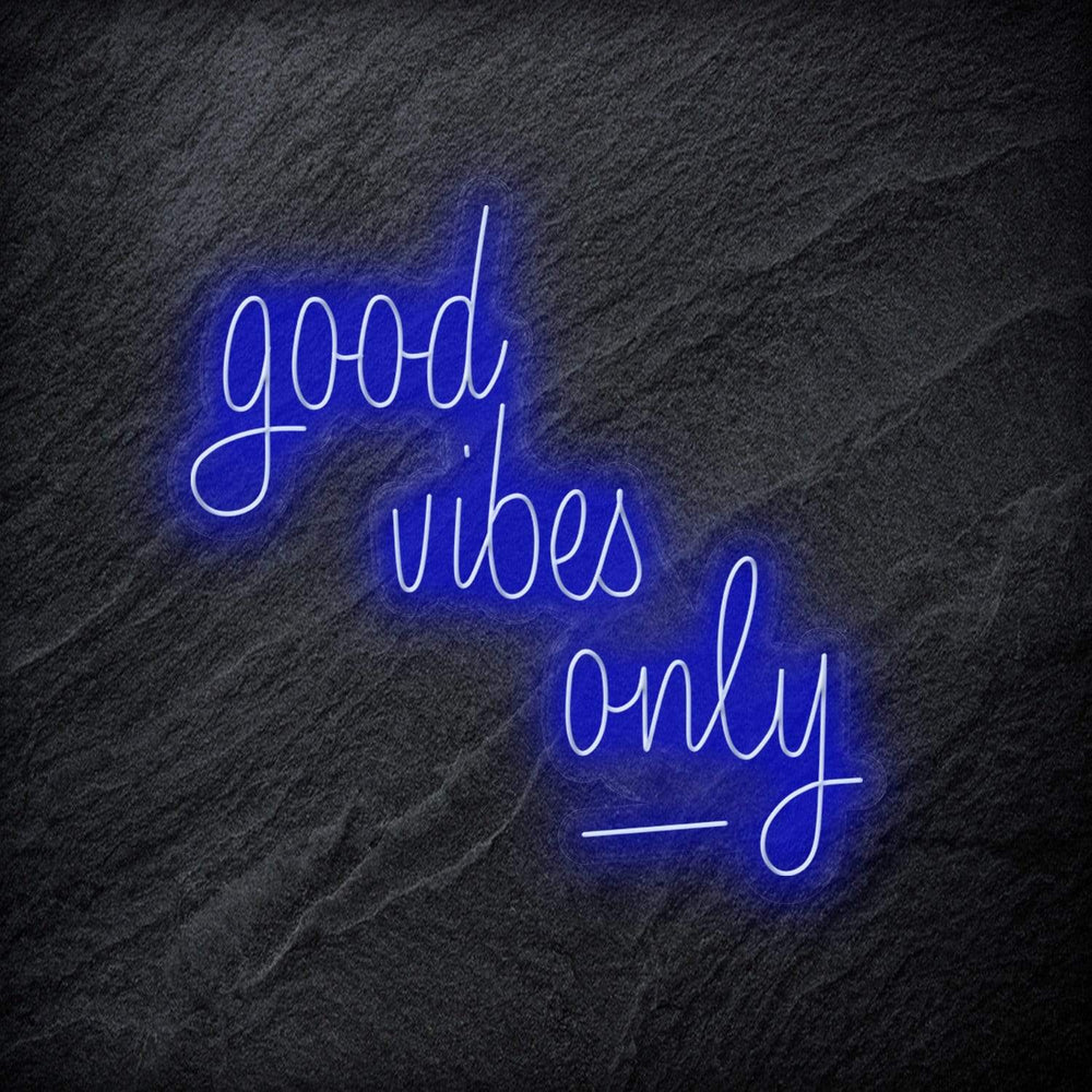 "good vibes only" Neon Schriftzug - NEONEVERGLOW