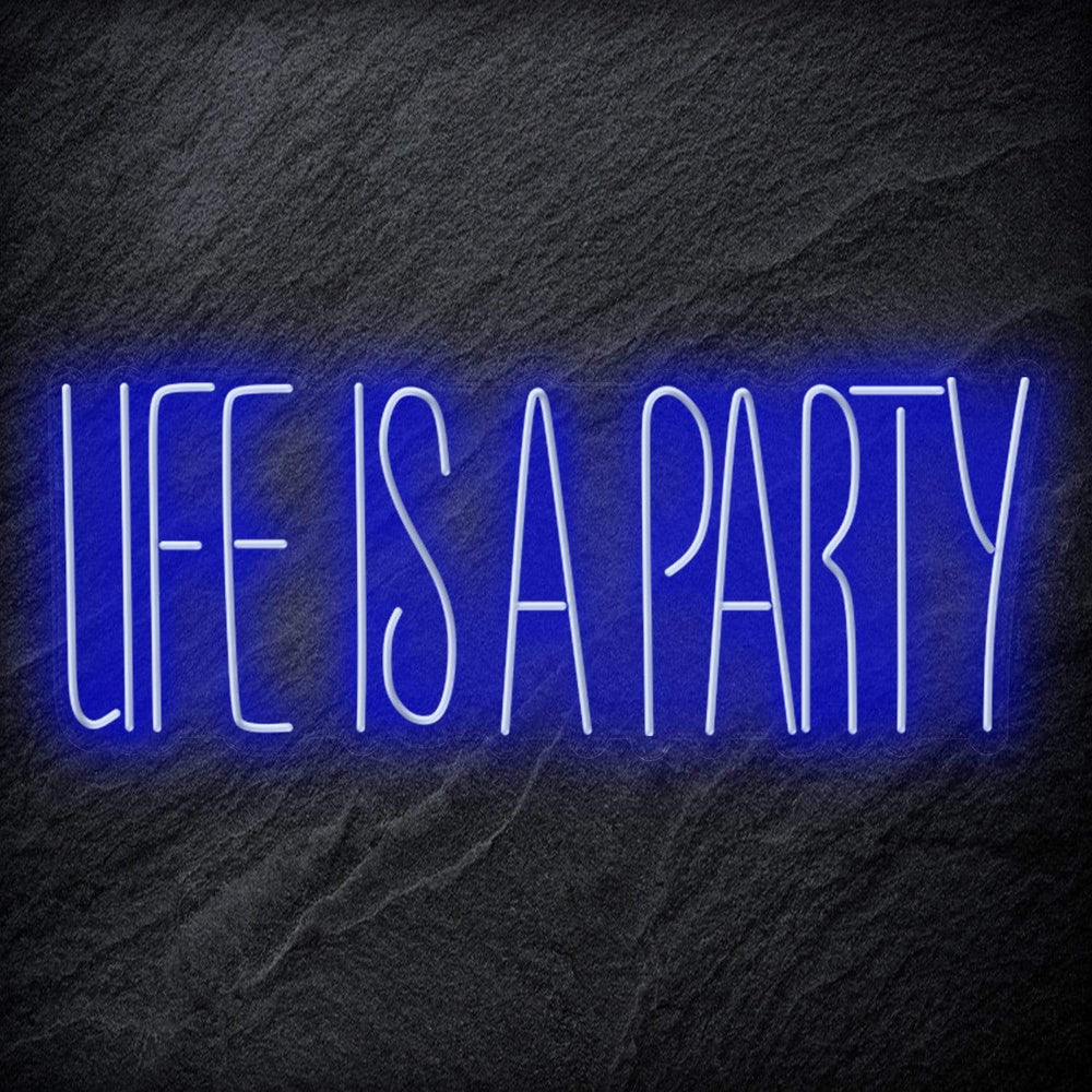 " Life Is a Party " Neon Schriftzug - NEONEVERGLOW