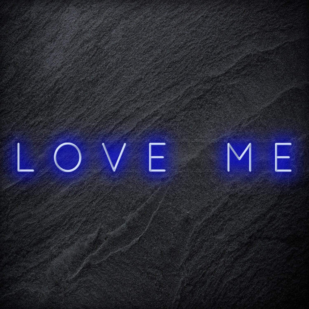 "Love Me " Neon Schriftzug - NEONEVERGLOW