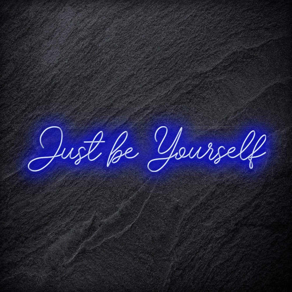 "Just Be Yourself" Neon Schriftzug - NEONEVERGLOW