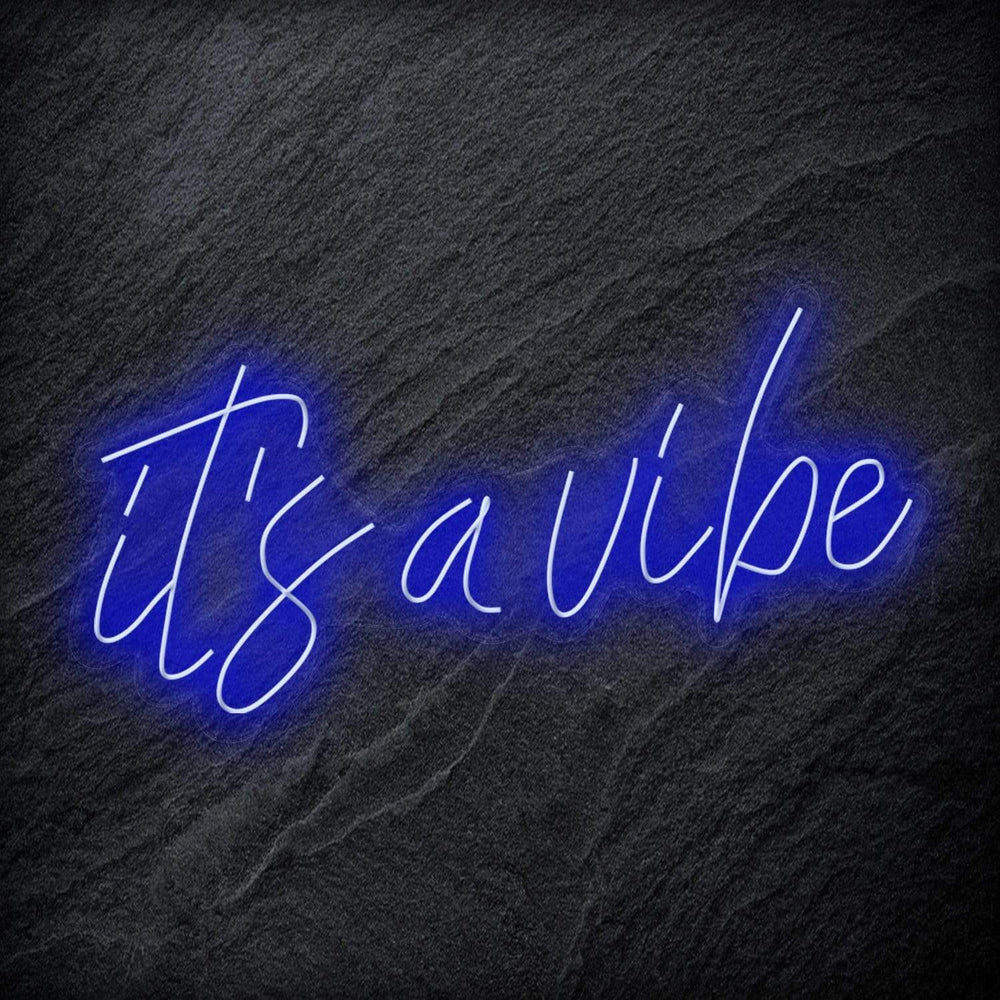"It´s a Vibe " Neon Schriftzug Sign - NEONEVERGLOW
