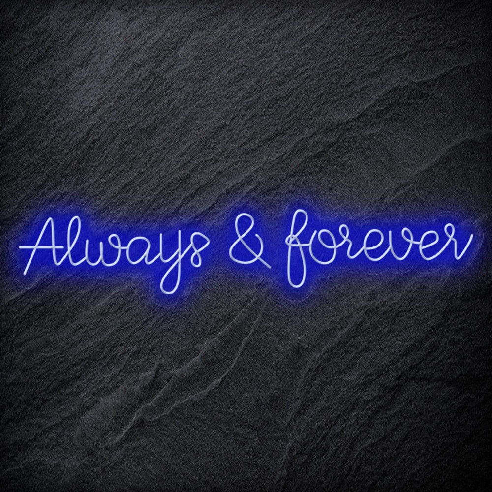 "Always & Forever" Neon Schriftzug - NEONEVERGLOW