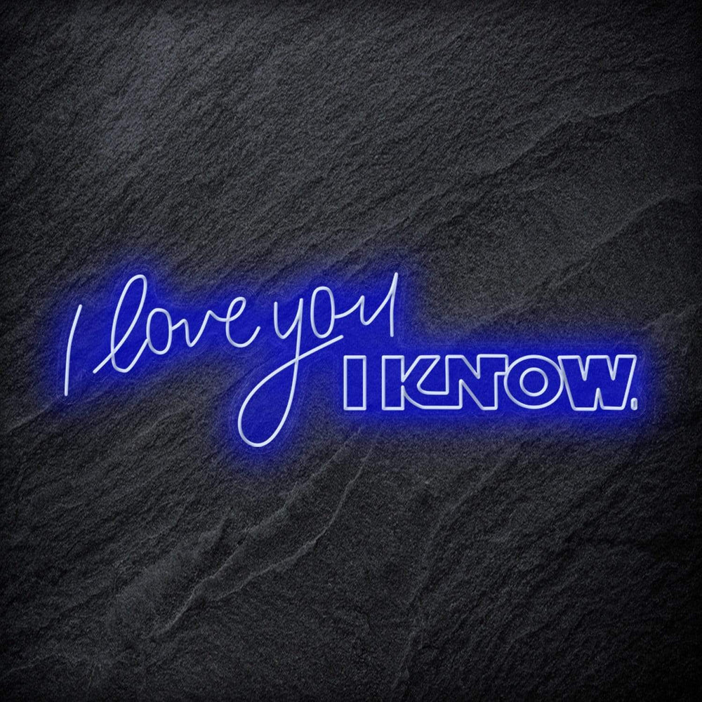 " I Love You I Know" Neon Schriftzug - NEONEVERGLOW