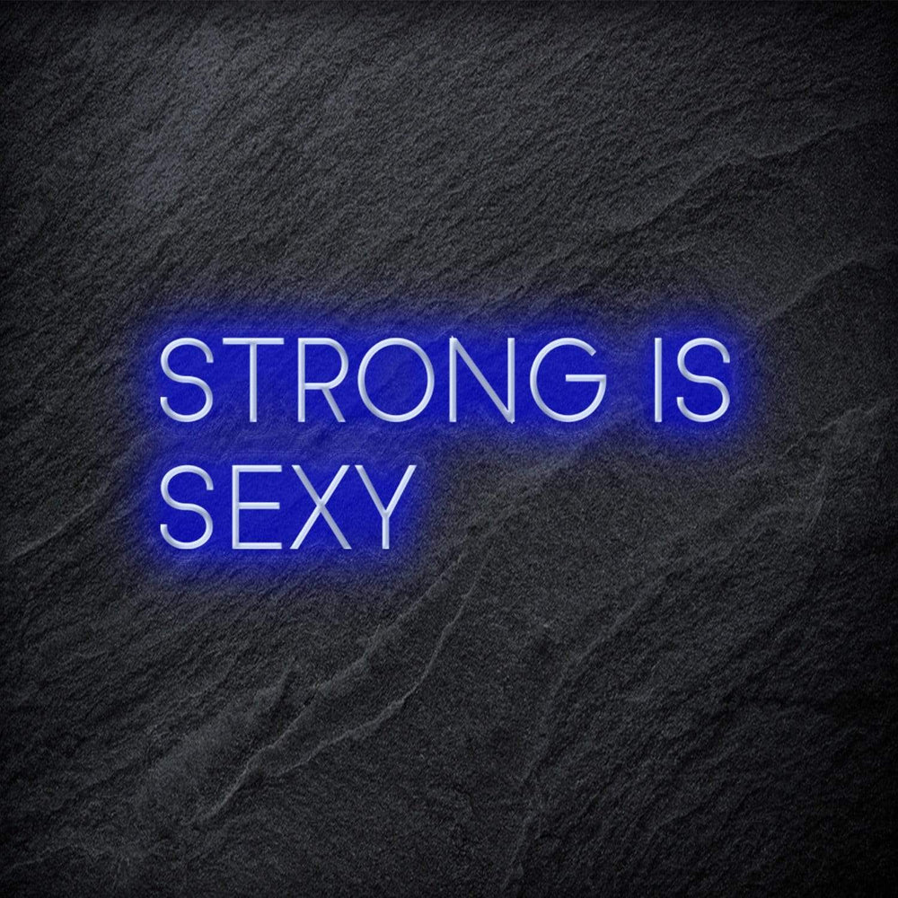 "Strong is Sexy" Neon Schriftzug - NEONEVERGLOW