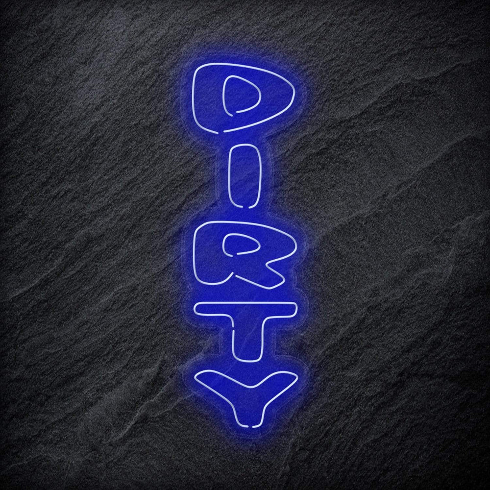 "Dirty" Neon Schriftzug Sign - NEONEVERGLOW