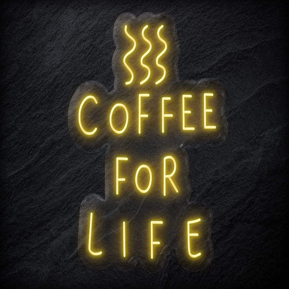 " Coffee For Life" Neon Schild - NEONEVERGLOW