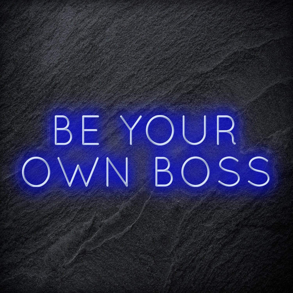 "Be Your Own Boss" Neon Schriftzug Sign - NEONEVERGLOW