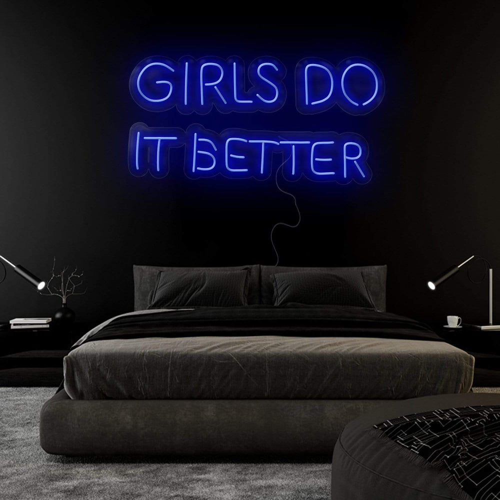 "Girls Do It Better " Neon Sign Schriftzug - NEONEVERGLOW