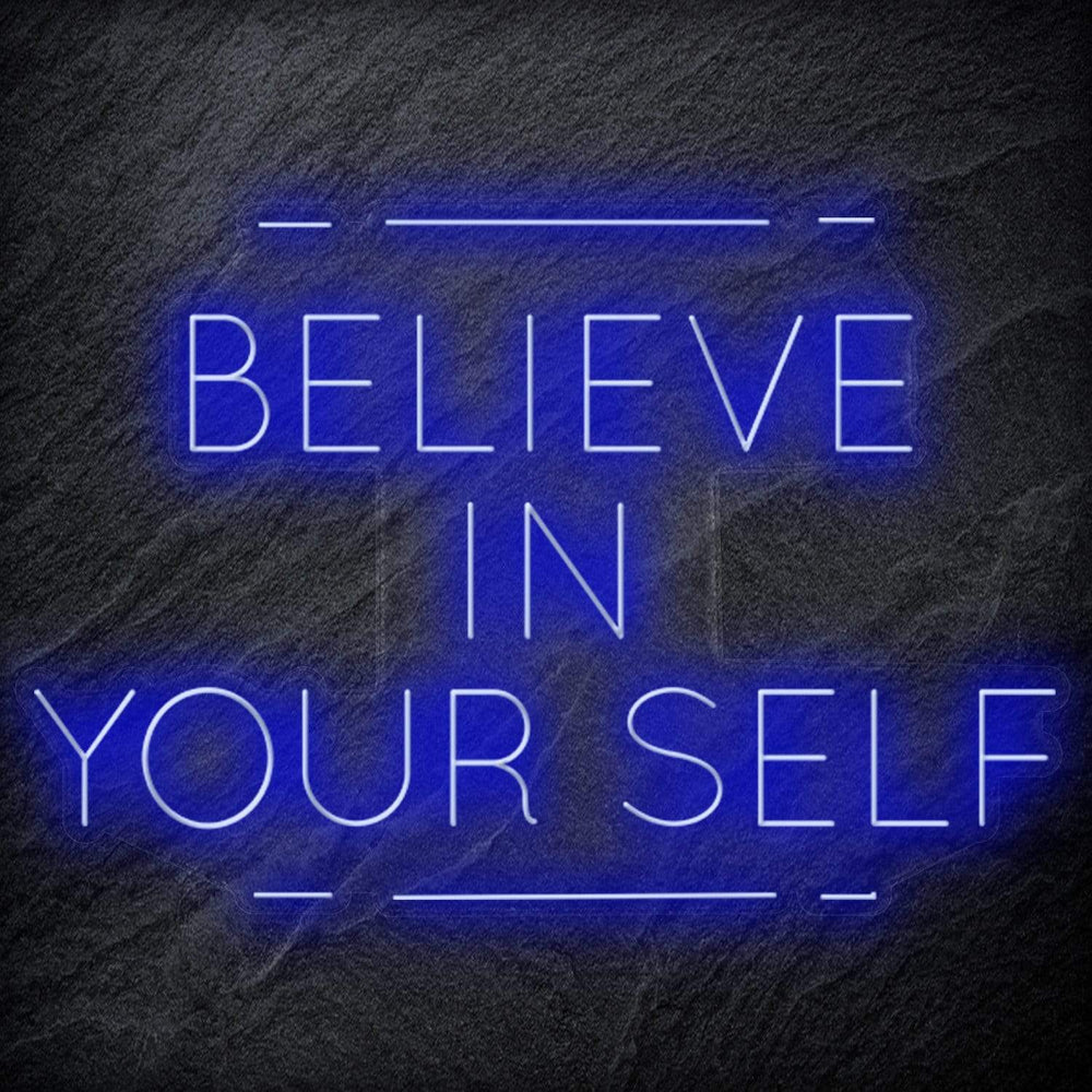 "Believe in Yourself" Neonschild Sign - NEONEVERGLOW