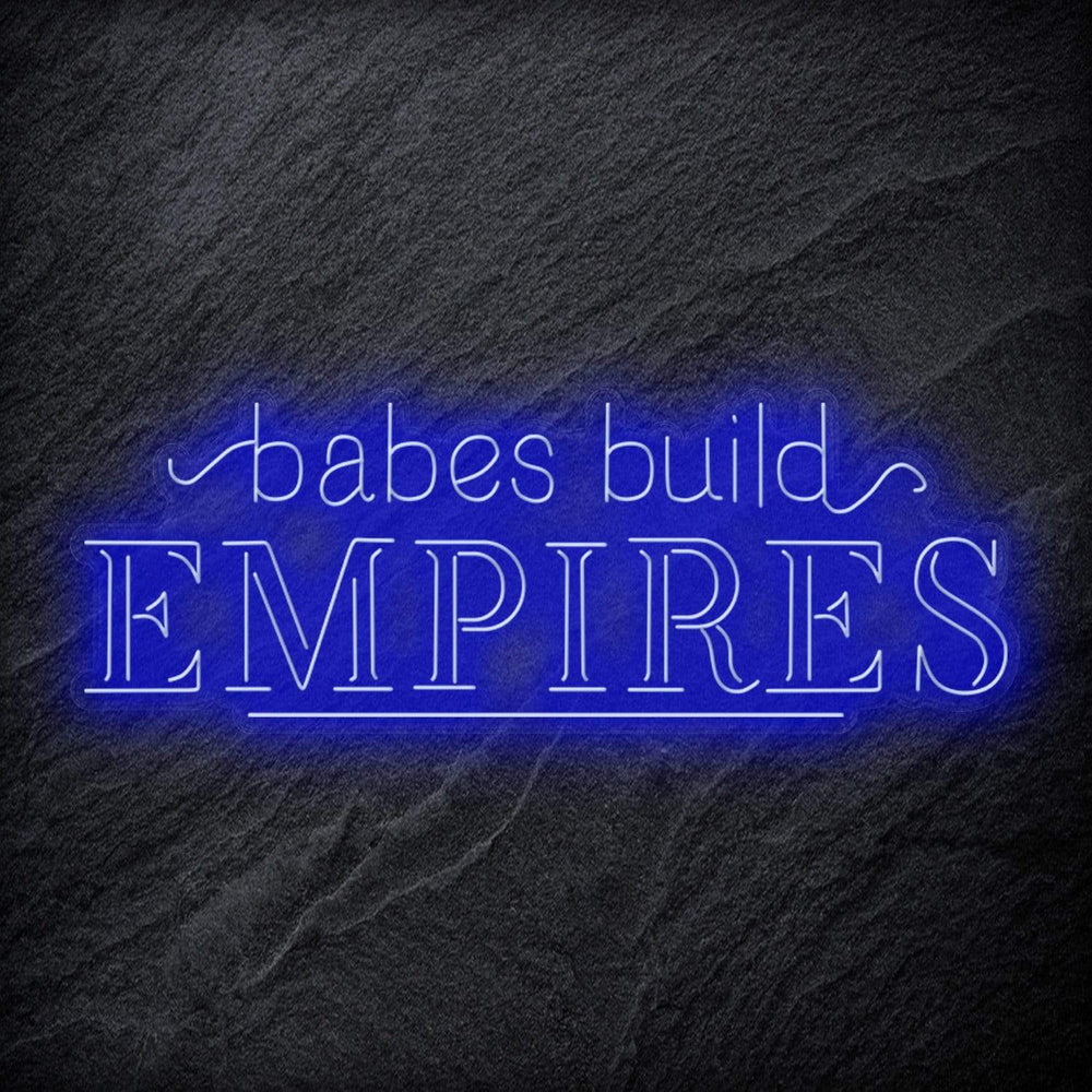 "Babes Build Empires" Neonschild - NEONEVERGLOW