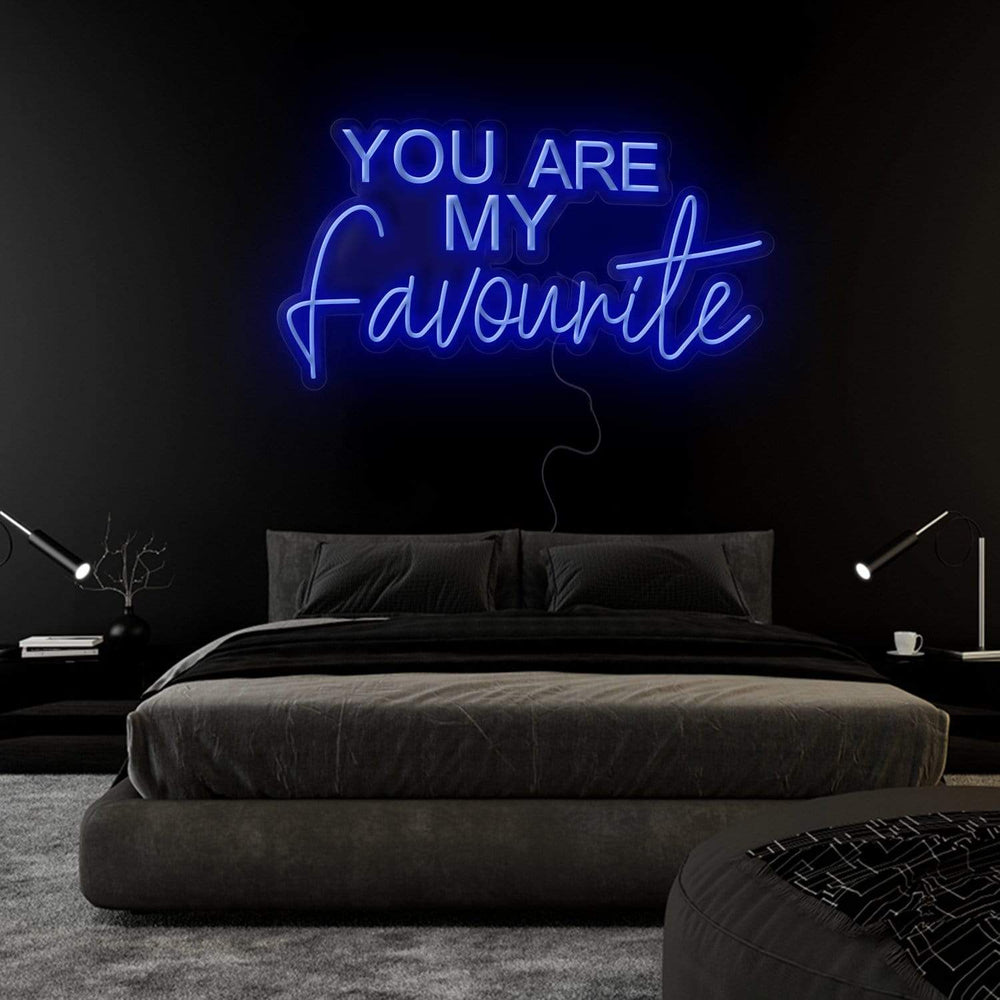 "You Are My Favourite" Neonschild Sign Schriftzug - NEONEVERGLOW