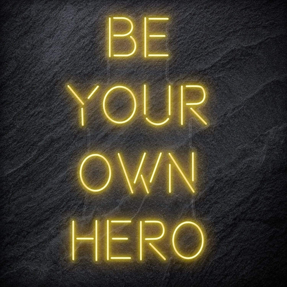 "Be Your Own Hero" Neon Schriftzug Sign - NEONEVERGLOW