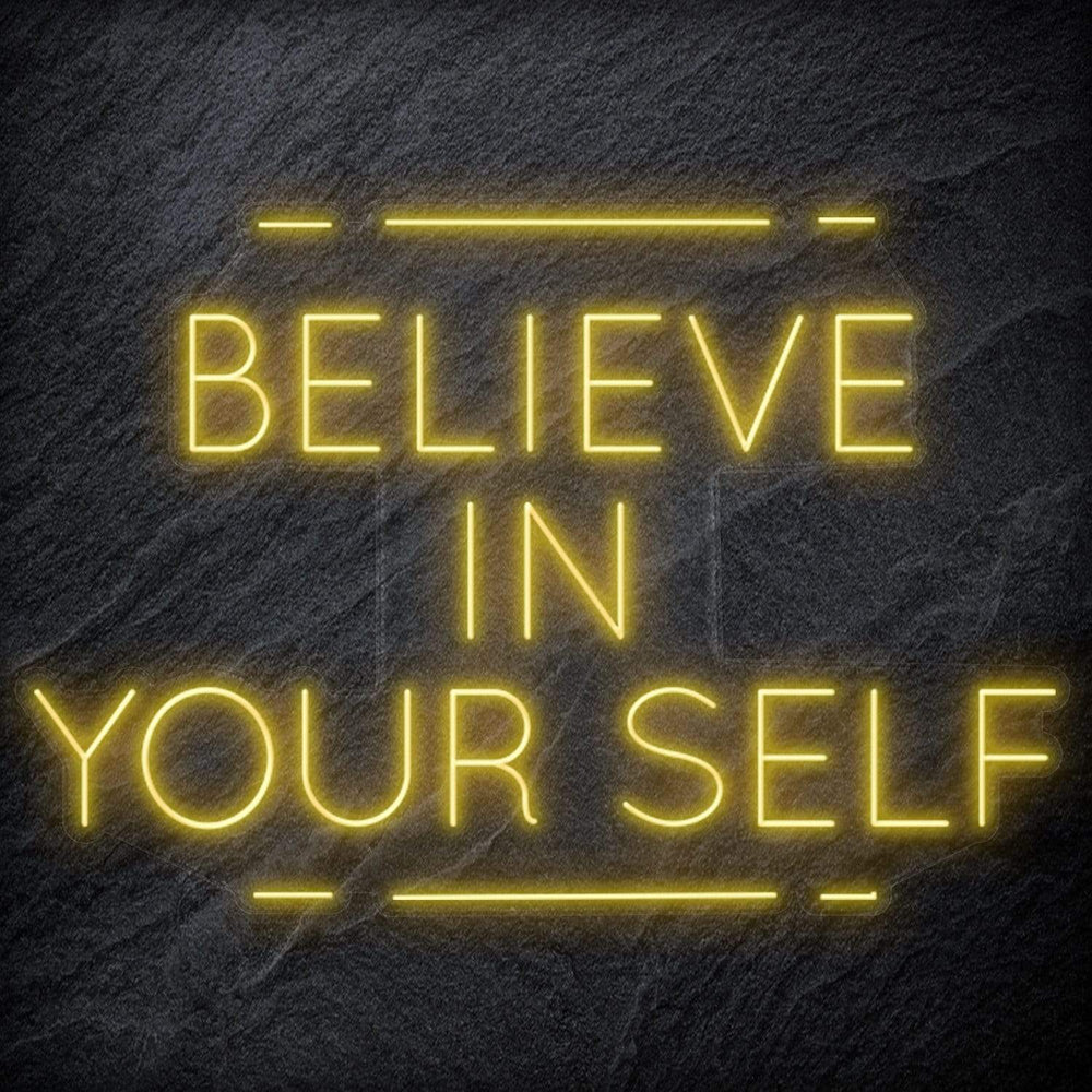 "Believe in Yourself" Neonschild Sign - NEONEVERGLOW