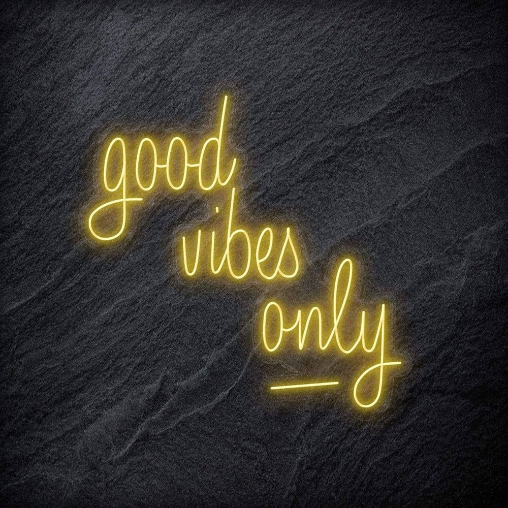 "good vibes only" Neon Schriftzug - NEONEVERGLOW