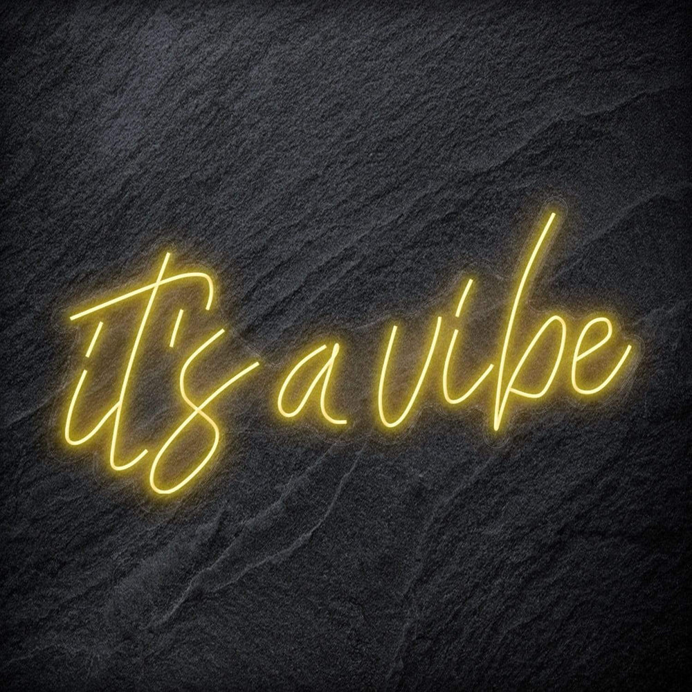 "It´s a Vibe " Neon Schriftzug Sign - NEONEVERGLOW