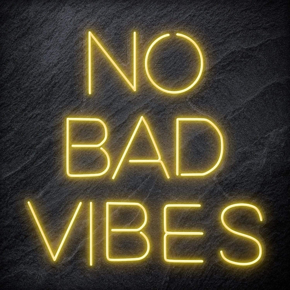 "No Bad Vibes" Neon Schriftzug Sign - NEONEVERGLOW