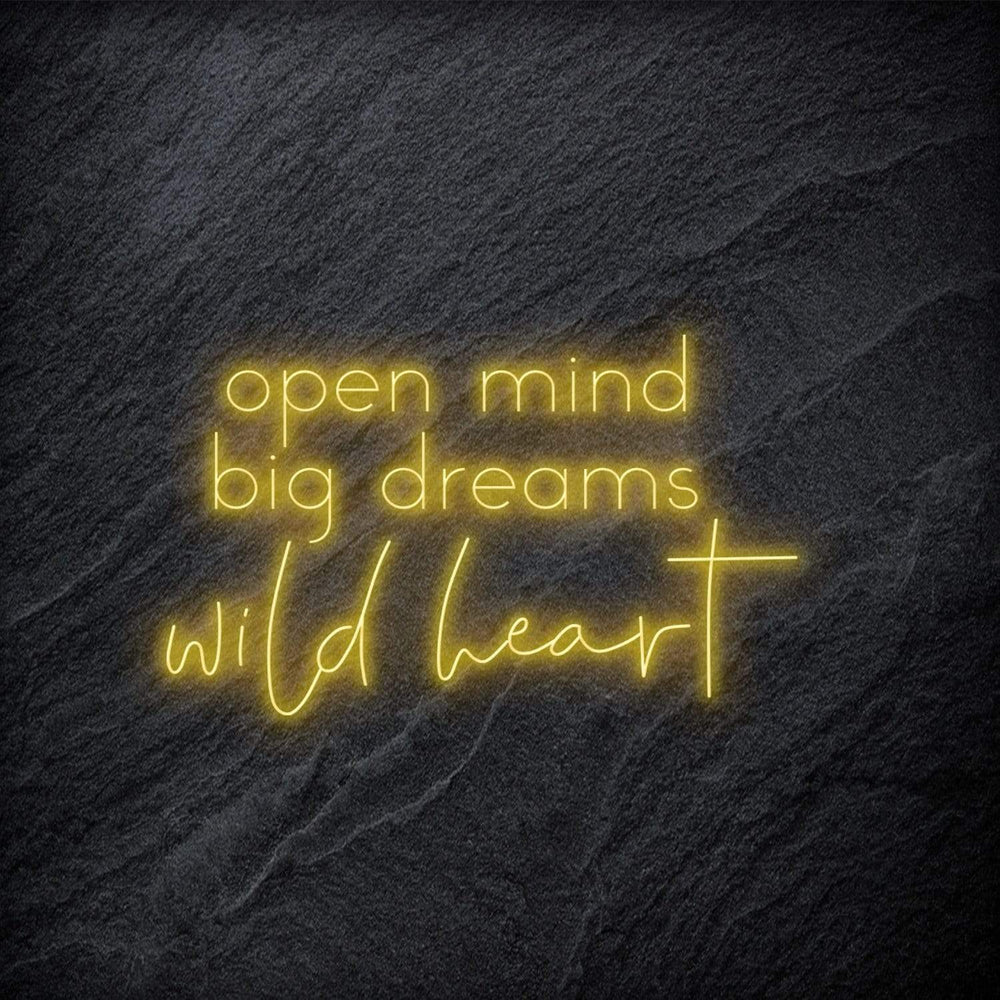 "Open Mind Big Dreams" Neon Schriftzug - NEONEVERGLOW