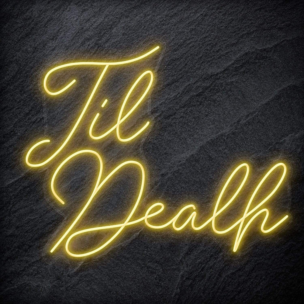 "Til Death " Neon Sign - NEONEVERGLOW