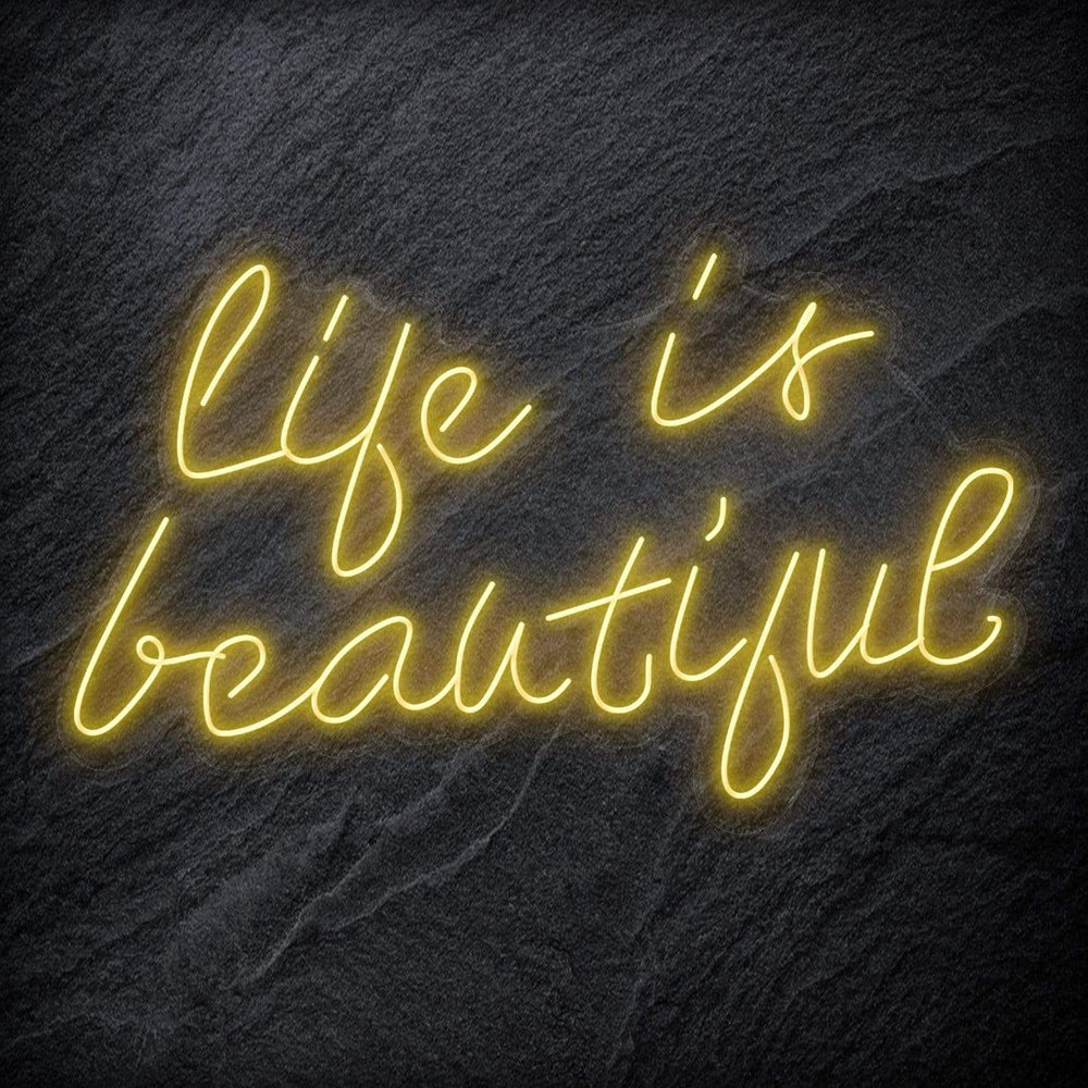 "Life is Beautiful" Neon Schriftzug - NEONEVERGLOW