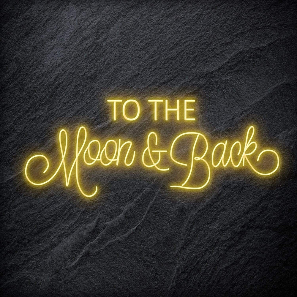 " To The Moon and Back" Neon Schriftzug - NEONEVERGLOW