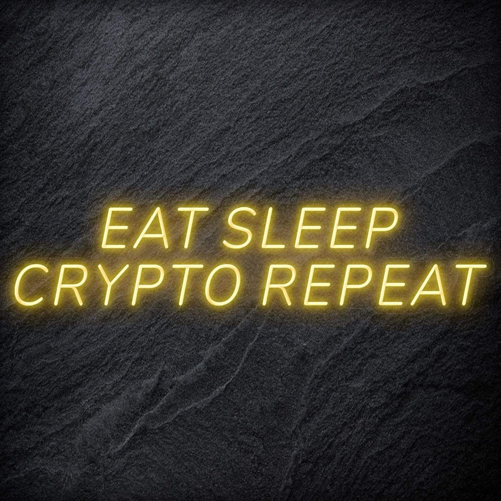 "Eat Sleep Crypto Repeat" Neon Schriftzug - NEONEVERGLOW
