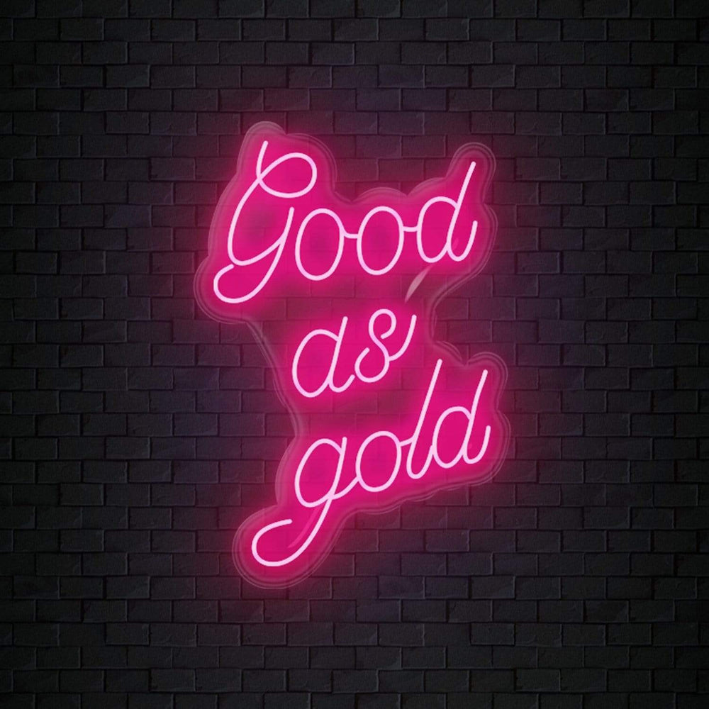 "Good as Gold" Neon Sign Schriftzug - NEONEVERGLOW