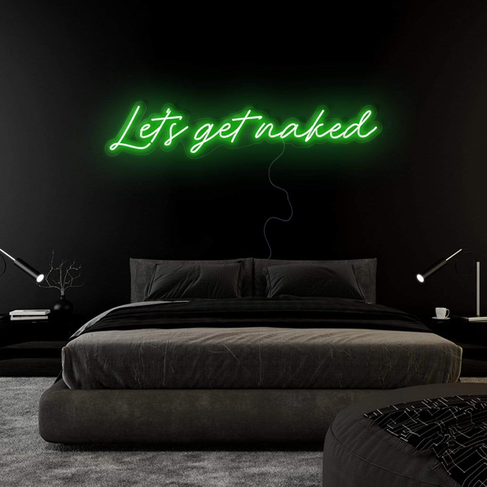 "Let´s Get Naked" Neon Schriftzug Sign - NEONEVERGLOW