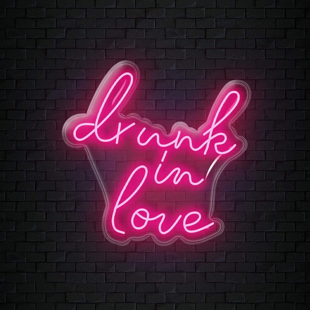 "Drunk in Love " Neon Sign Schriftzug - NEONEVERGLOW