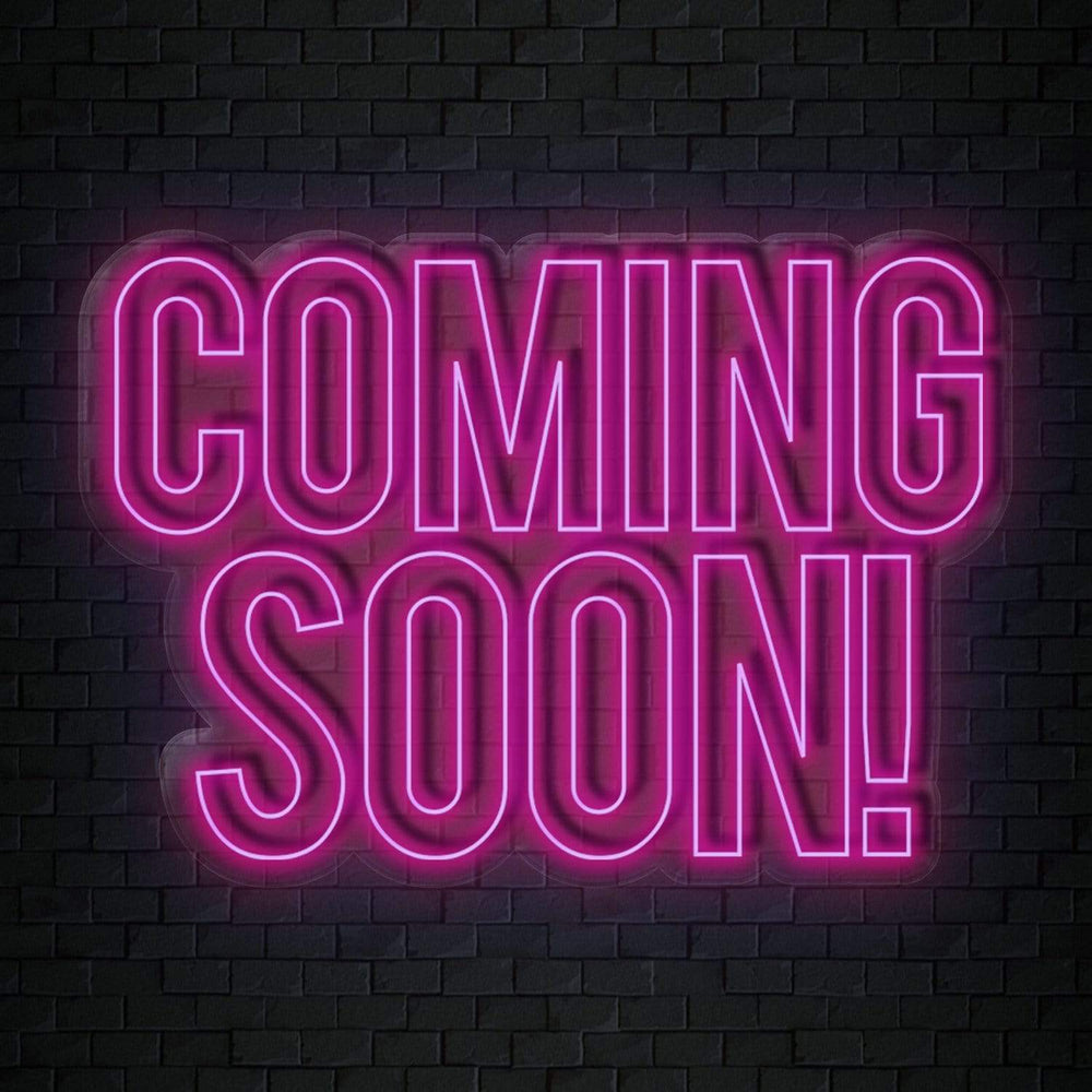 "Coming Soon" Neon Sign Schriftzug - NEONEVERGLOW
