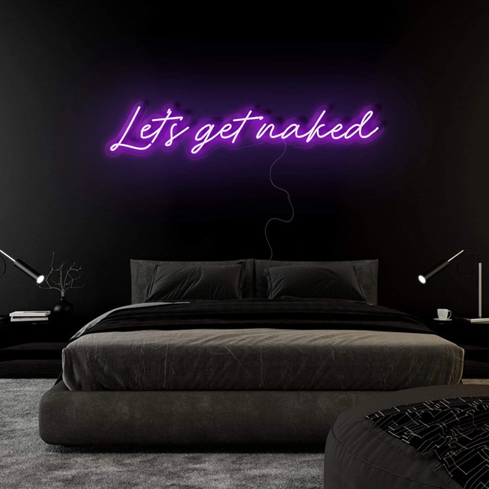 "Let´s Get Naked" Neon Schriftzug Sign - NEONEVERGLOW