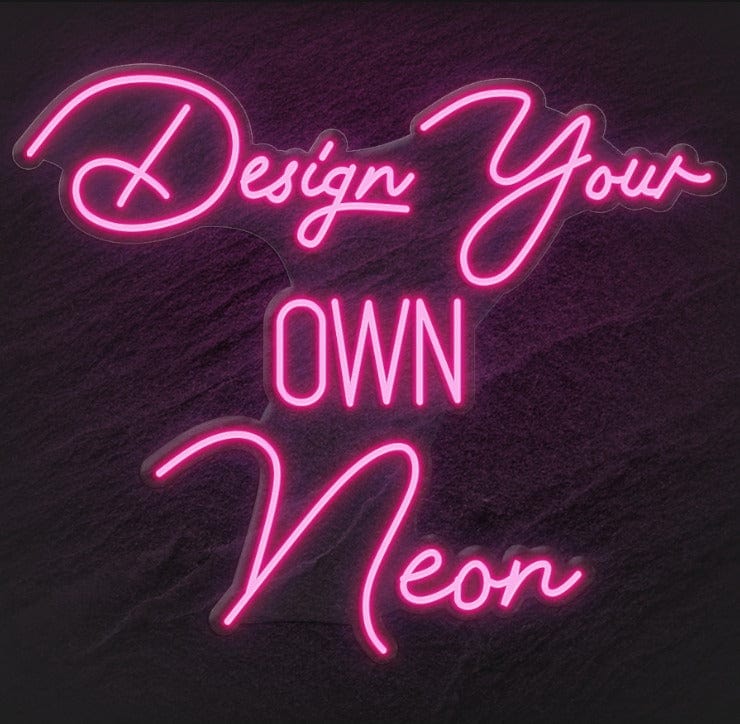 Design Your Own LED Neon Sign