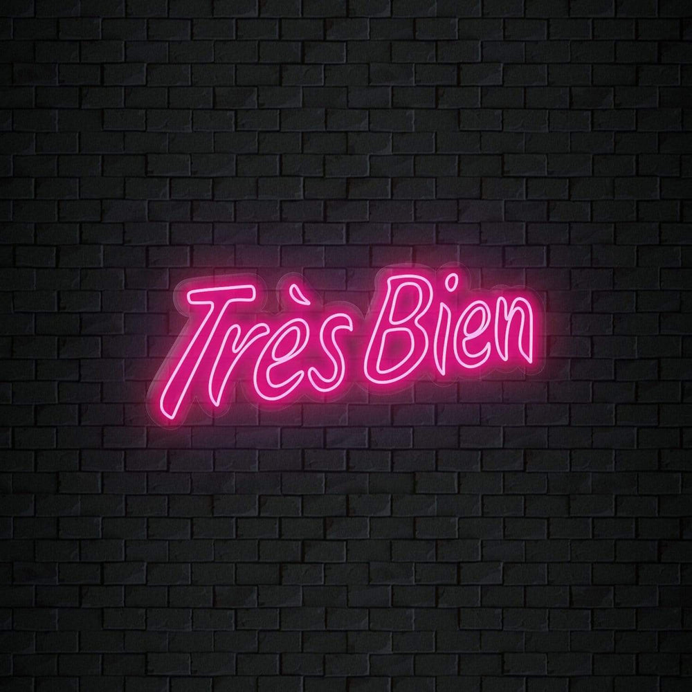 "Tres Bien" Neonschild Sign Schriftzug - NEONEVERGLOW
