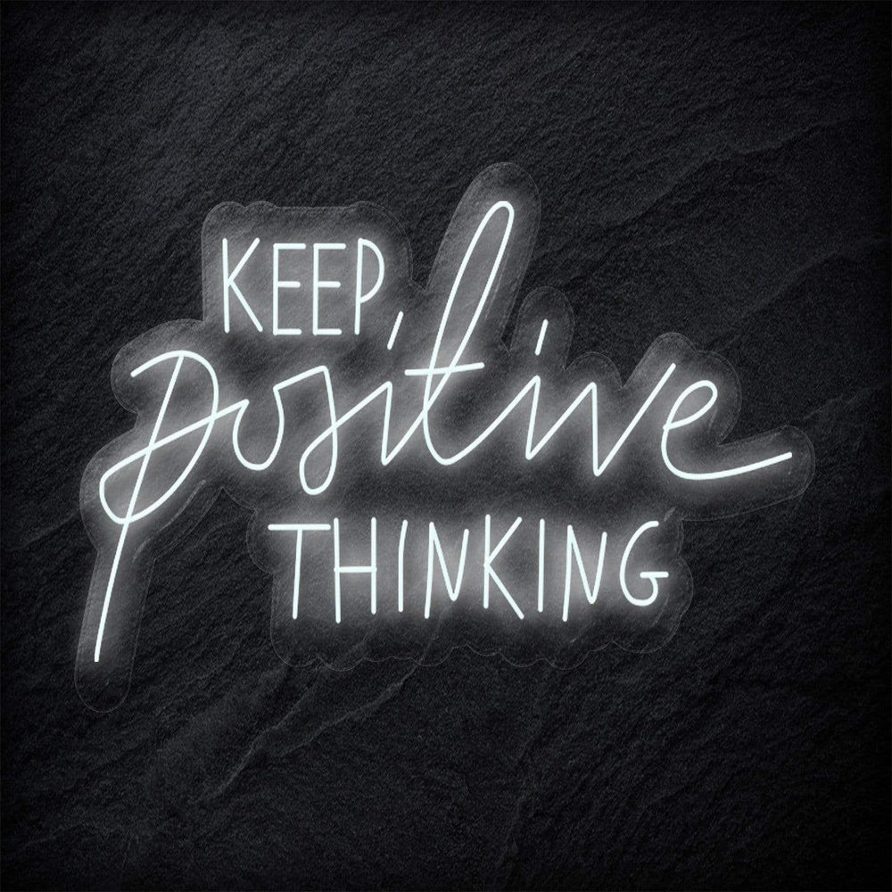 "Keep Positive Thinking" Neonschild Sign - NEONEVERGLOW