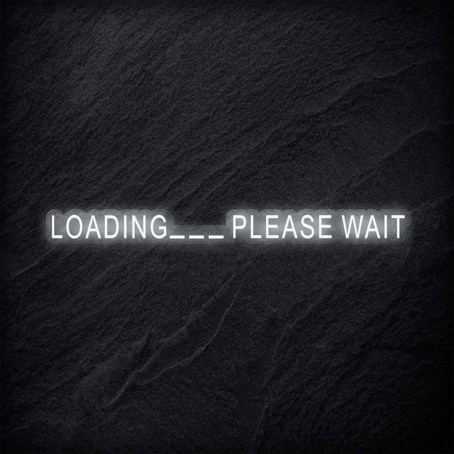 "Loading..Please Wait" LED Neon Schriftzug - NEONEVERGLOW