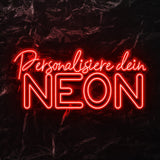 Personalisiere deinen LED Neon Schriftzug - NEONEVERGLOW