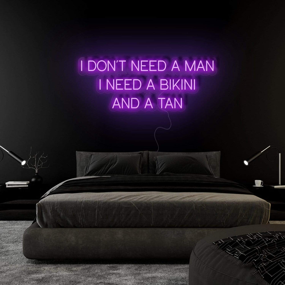 "I Don´t Need a Man" Neonschild Sign Schriftzug - NEONEVERGLOW